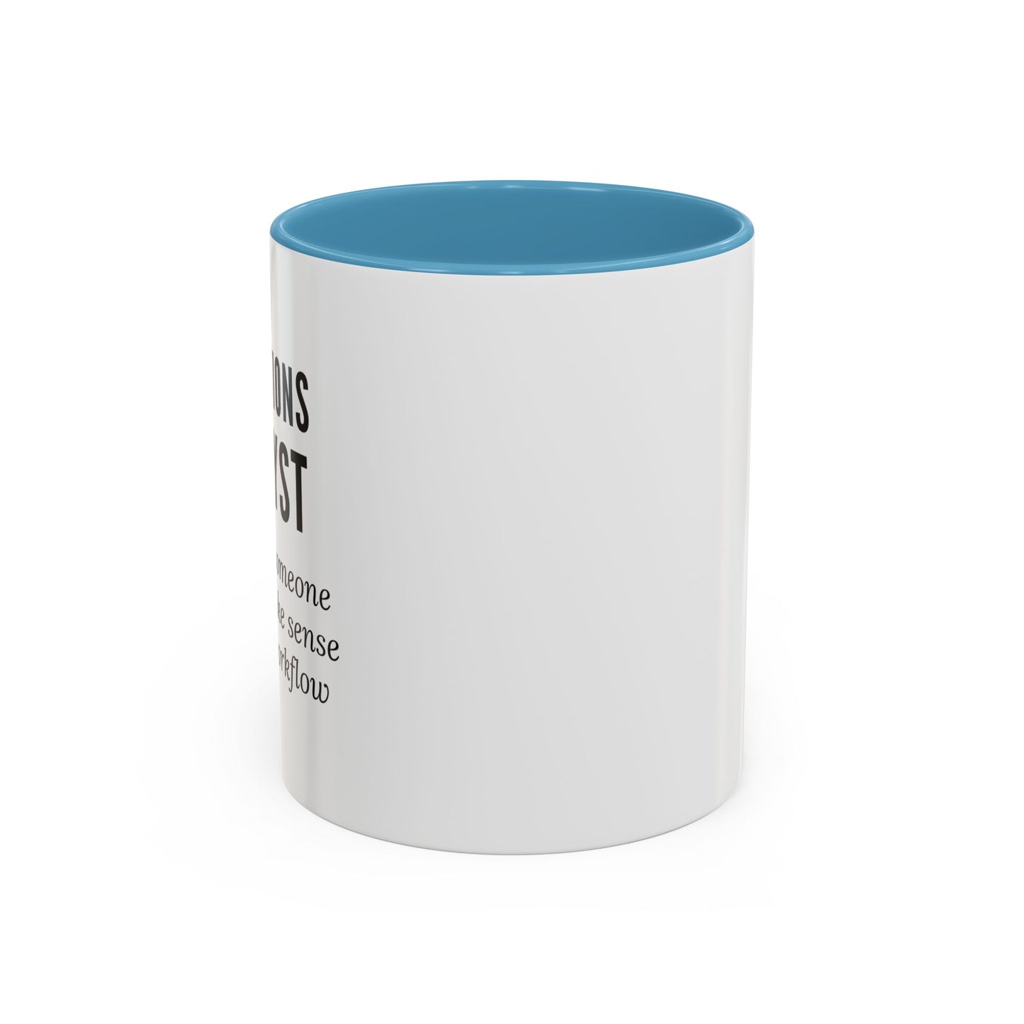 Operations Analyst Coffee Mug – “I Fix Problems You Don’t Even Know You Have”
