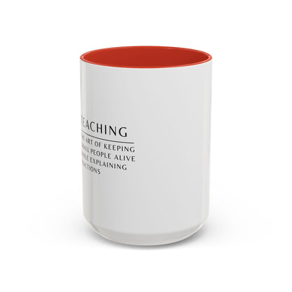 Teacher Coffee Mug – “The art of keeping small humans alive while explaining fractions”