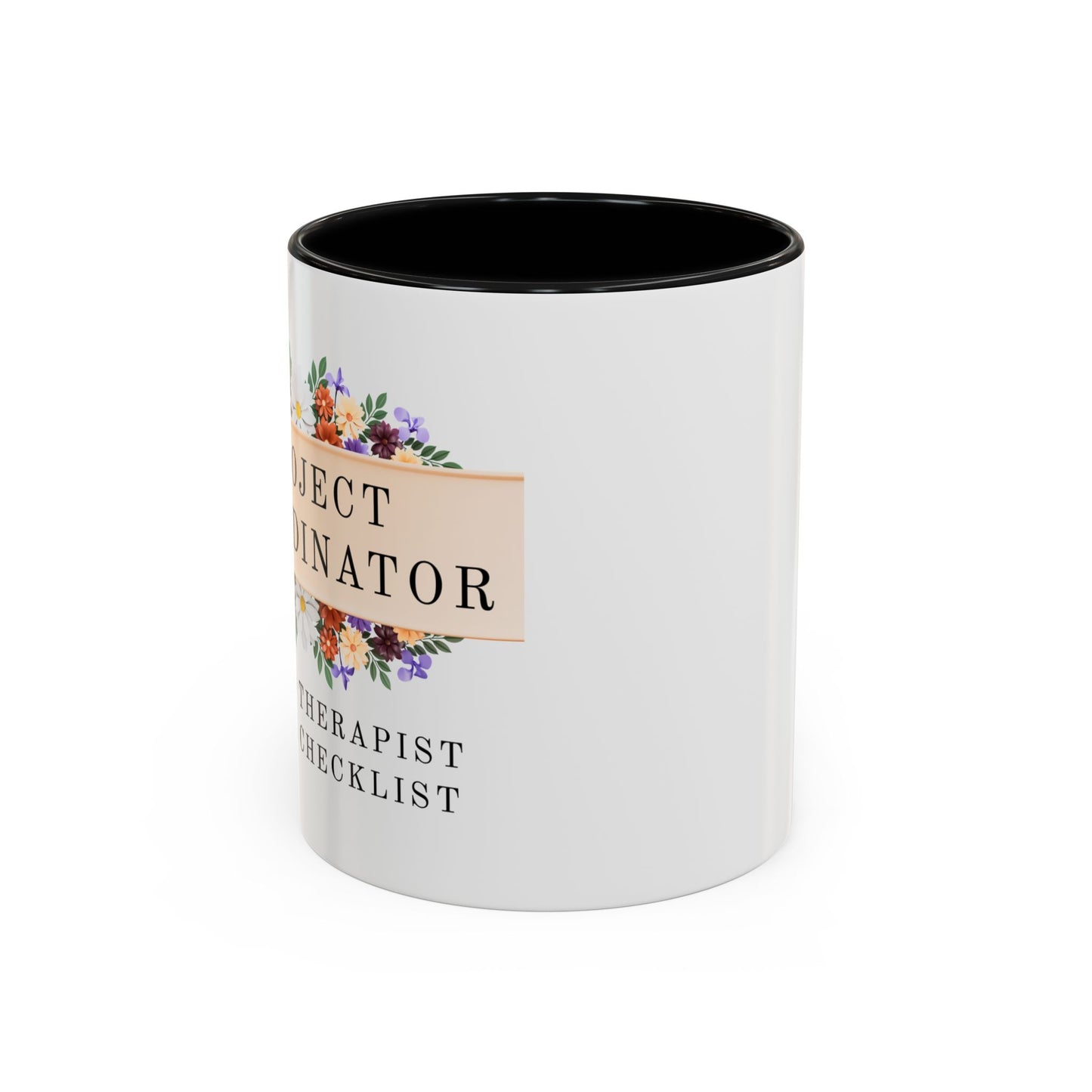 Project Coordinator Floral Coffee Mug – “Unpaid therapist with a checklist.”