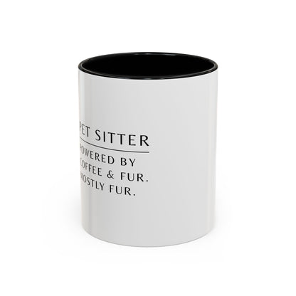 Pet Sitter Coffee Mug – “Powered by coffee and fur. Mostly fur.”