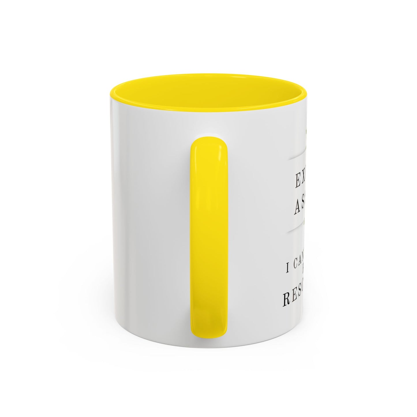 Executive Assistant Floral Coffee Mug, - "I can't fix stupid, but I can reschedule it"