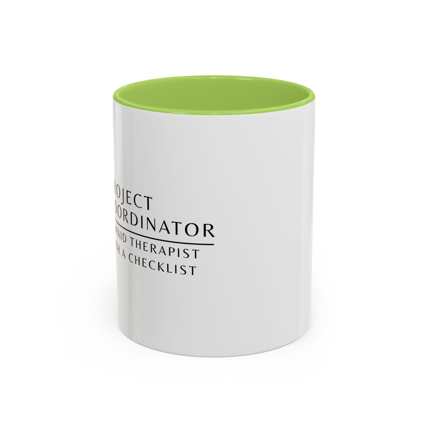 Project Coordinator Sunflower Coffee Mug – “Unpaid therapist with a checklist.”