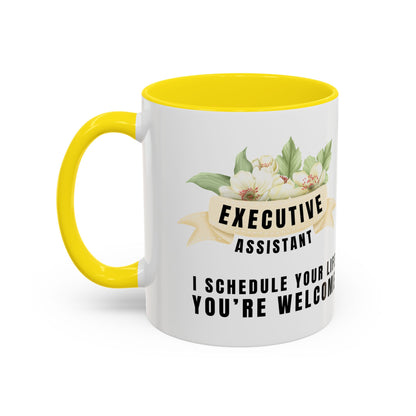 Executive Assistant Floral Coffee Mug - "I schedule your life. You're welcome."