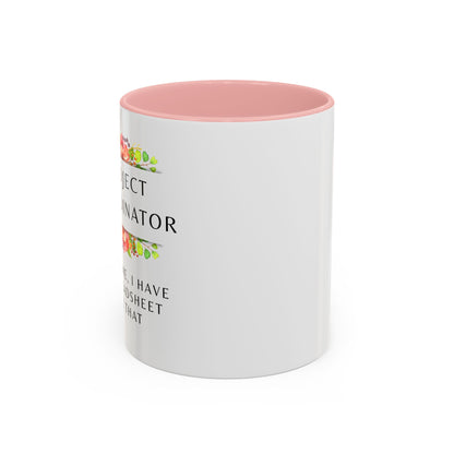 Project Coordinator Floral Coffee Mug – “Trust me, I have a spreadsheet for that.”