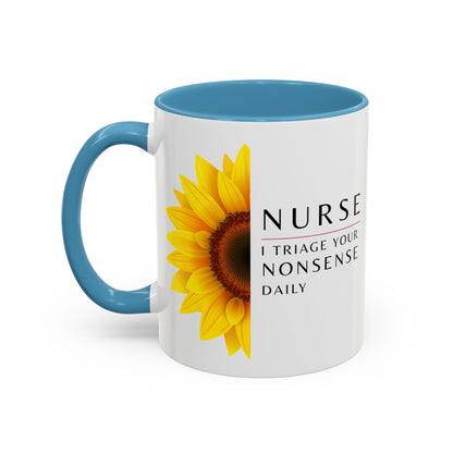 Nurse Sunflower Coffee Mug – "I Triage Your Nonsense Daily"