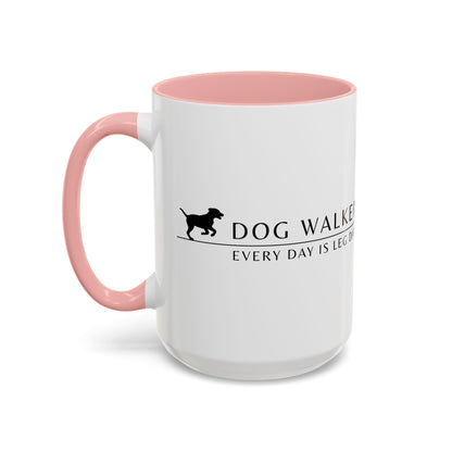 Dog Walker Coffee Mug – “Every day is leg day.”
