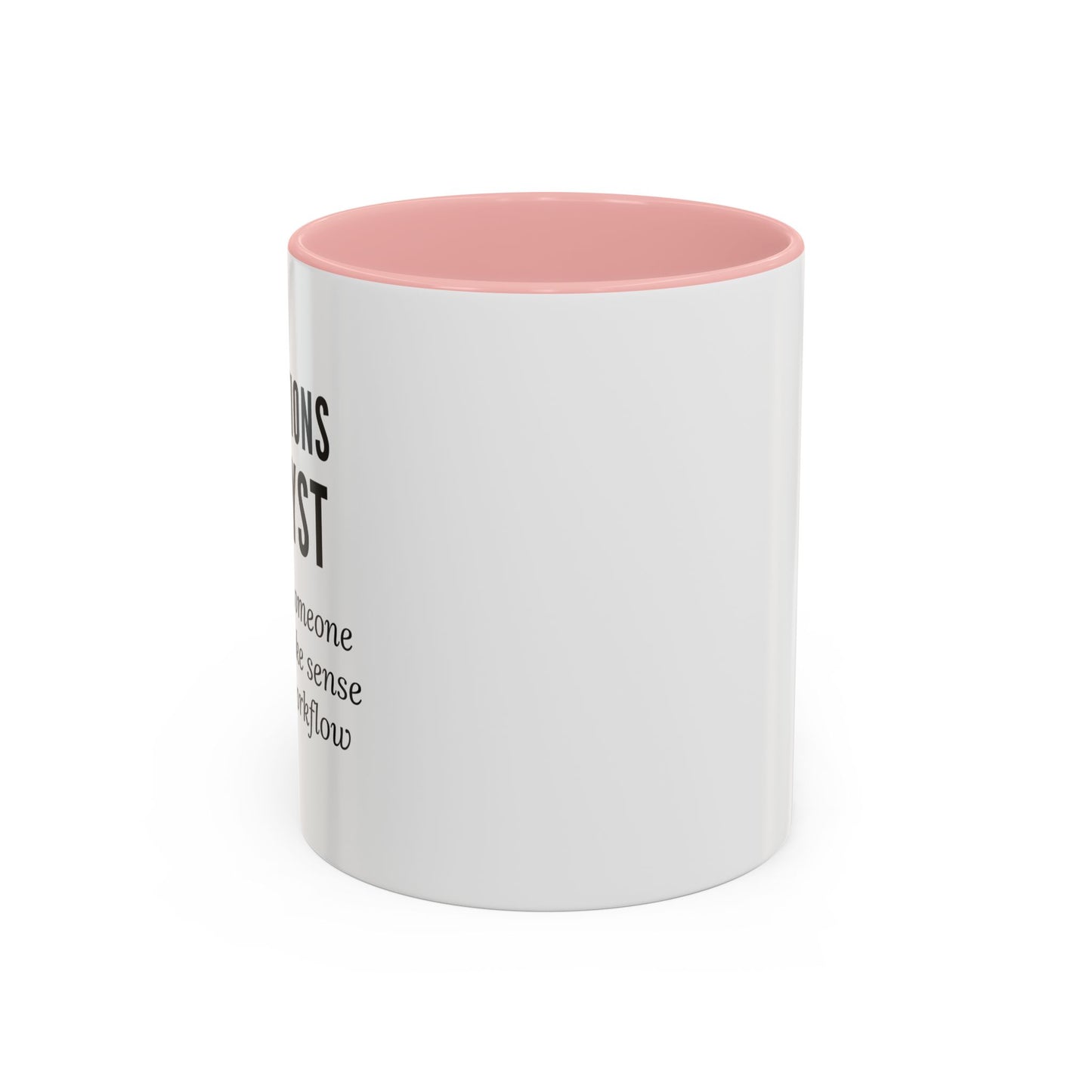 Operations Analyst Coffee Mug – “I Fix Problems You Don’t Even Know You Have”