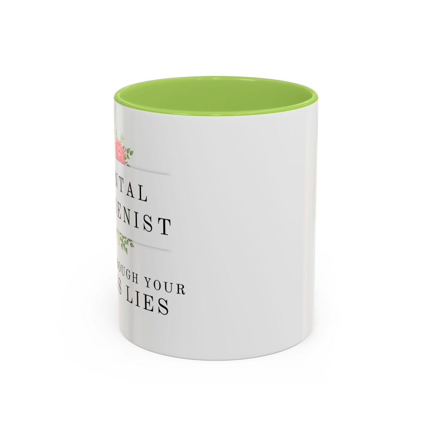 Dental Hygienist Floral Coffee Mug – "I See Through Your Floss Lies"