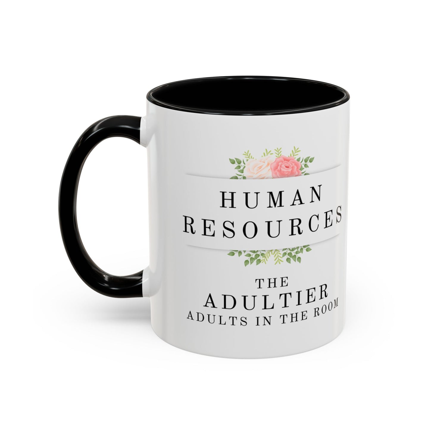Human Resources Floral Coffee Mug: "Because Common Sense Isn’t That Common"