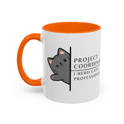 Project Coordinator Coffee Mug – “I herd cats. Professionally.”