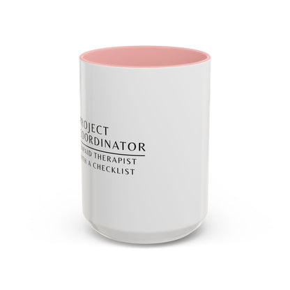 Project Coordinator Sunflower Coffee Mug – “Unpaid therapist with a checklist.”