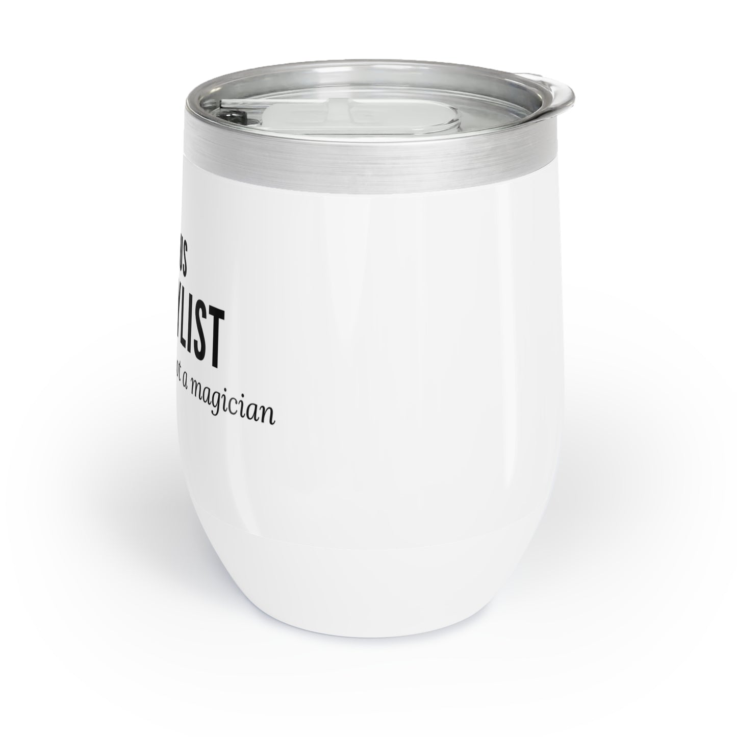 Wine Tumbler – “Hairstylist: I’m a Stylist, Not a Magician (But Close)”