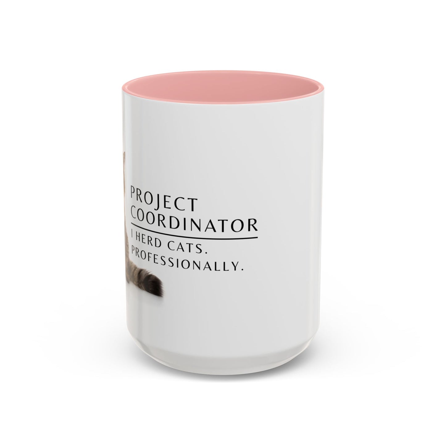 Project Coordinator Coffee Mug – “I herd cats. Professionally.”