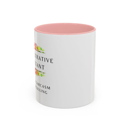 Administrative Assistant Floral Coffee Mug: "Fluent in Sarcasm and Scheduling"