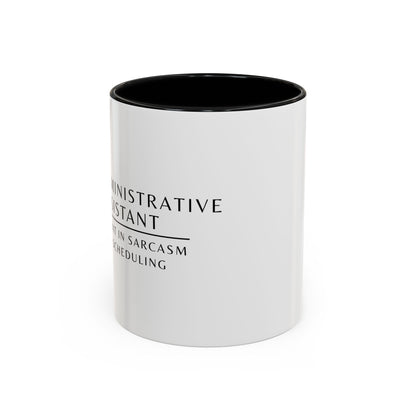 Administrative Assistant Floral Coffee Mug: "Fluent in Sarcasm and Scheduling"