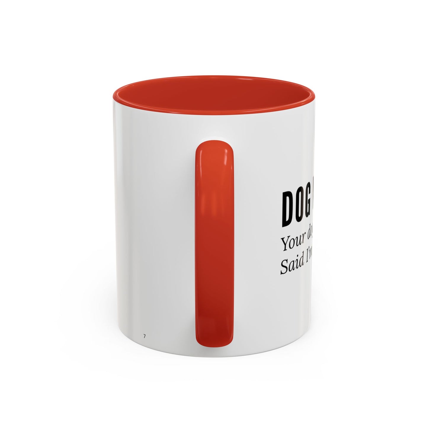 Dog Walker Coffee Mug – “Your dog called. Said I’m their favorite.”