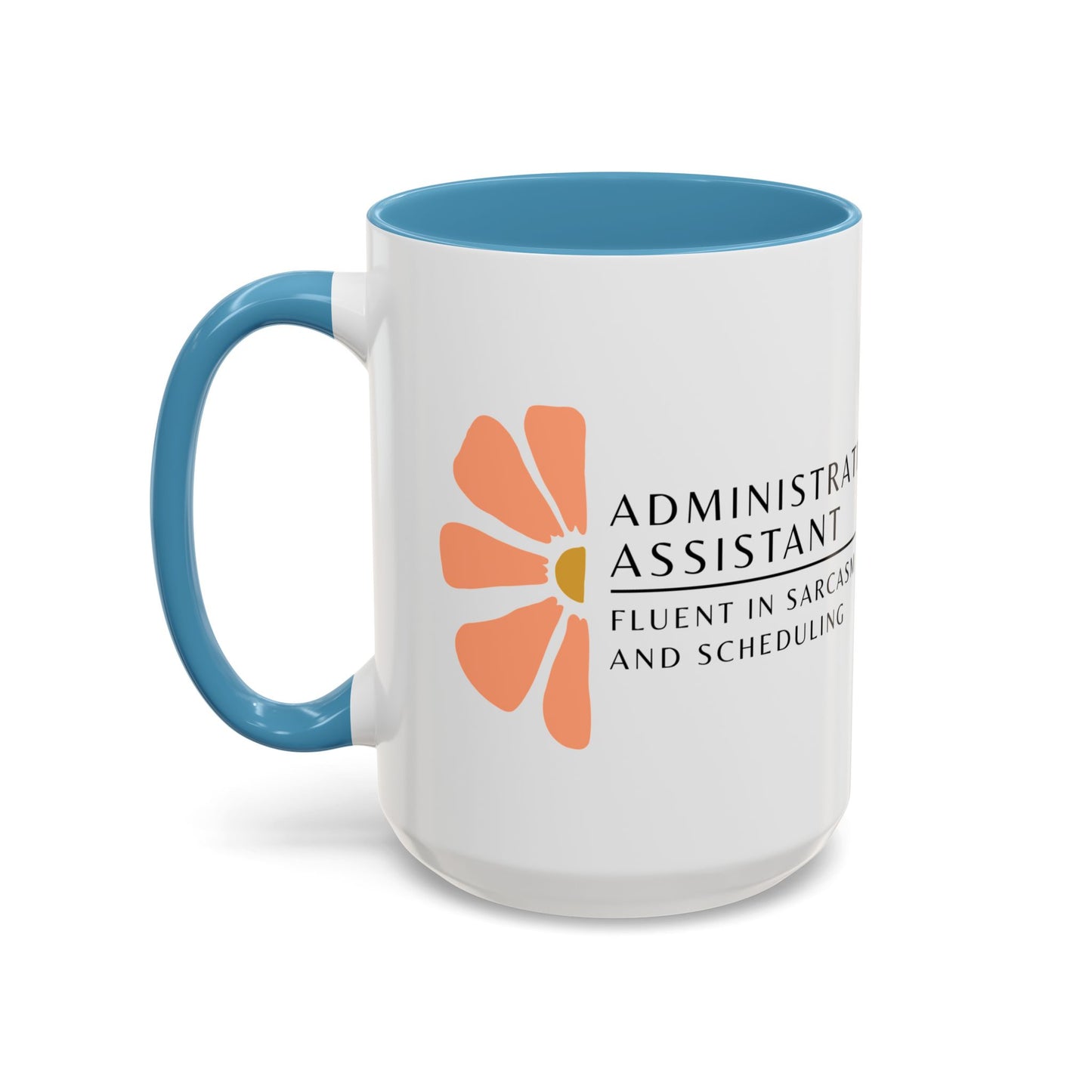 Administrative Assistant Floral Coffee Mug: "Fluent in Sarcasm and Scheduling"