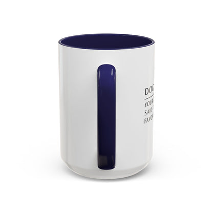 Dog Walker Coffee Mug – “Your dog called. Said I’m their favorite.”