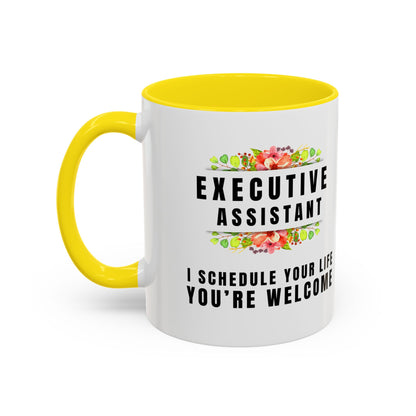 Executive Assistant Floral Coffee Mug - "I schedule your life. You're welcome."