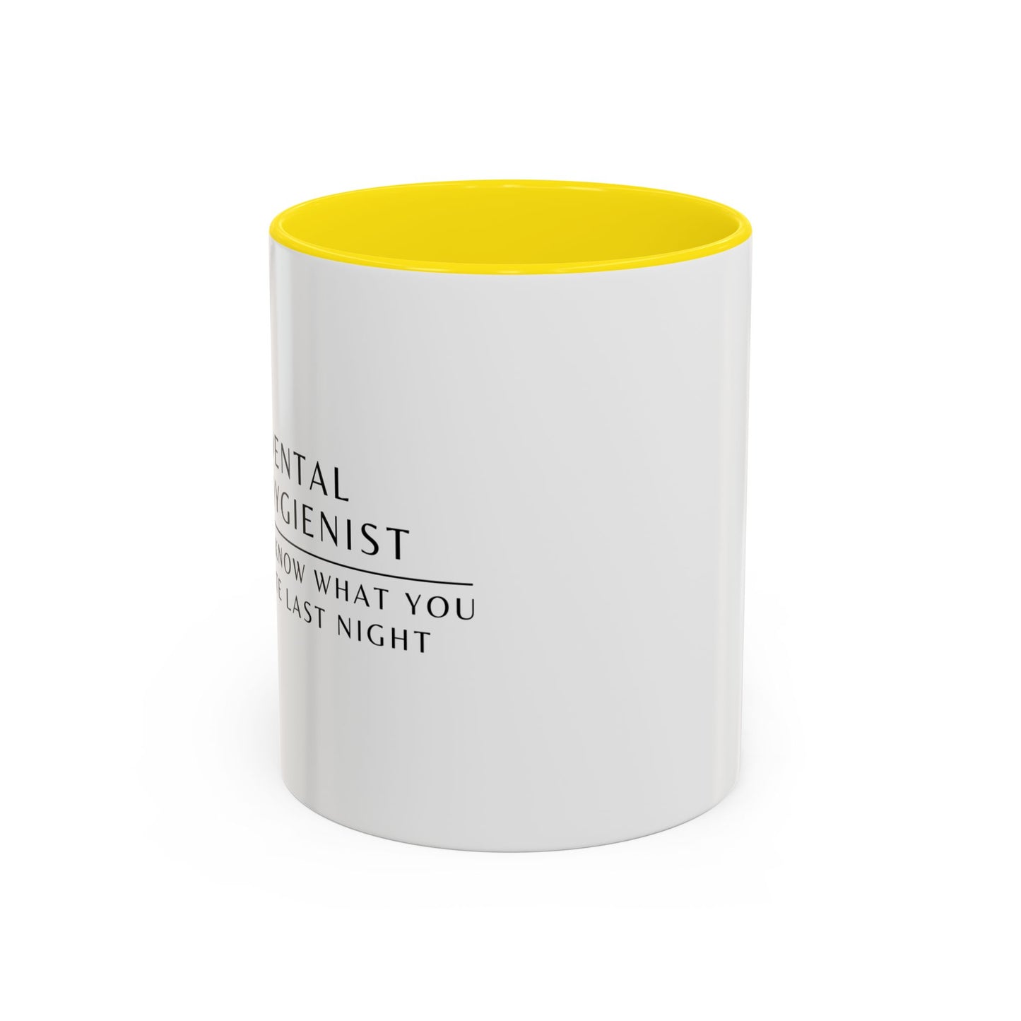 Dental Hygienist Sunflower Coffee Mug – "I Know What You Ate Last Night"