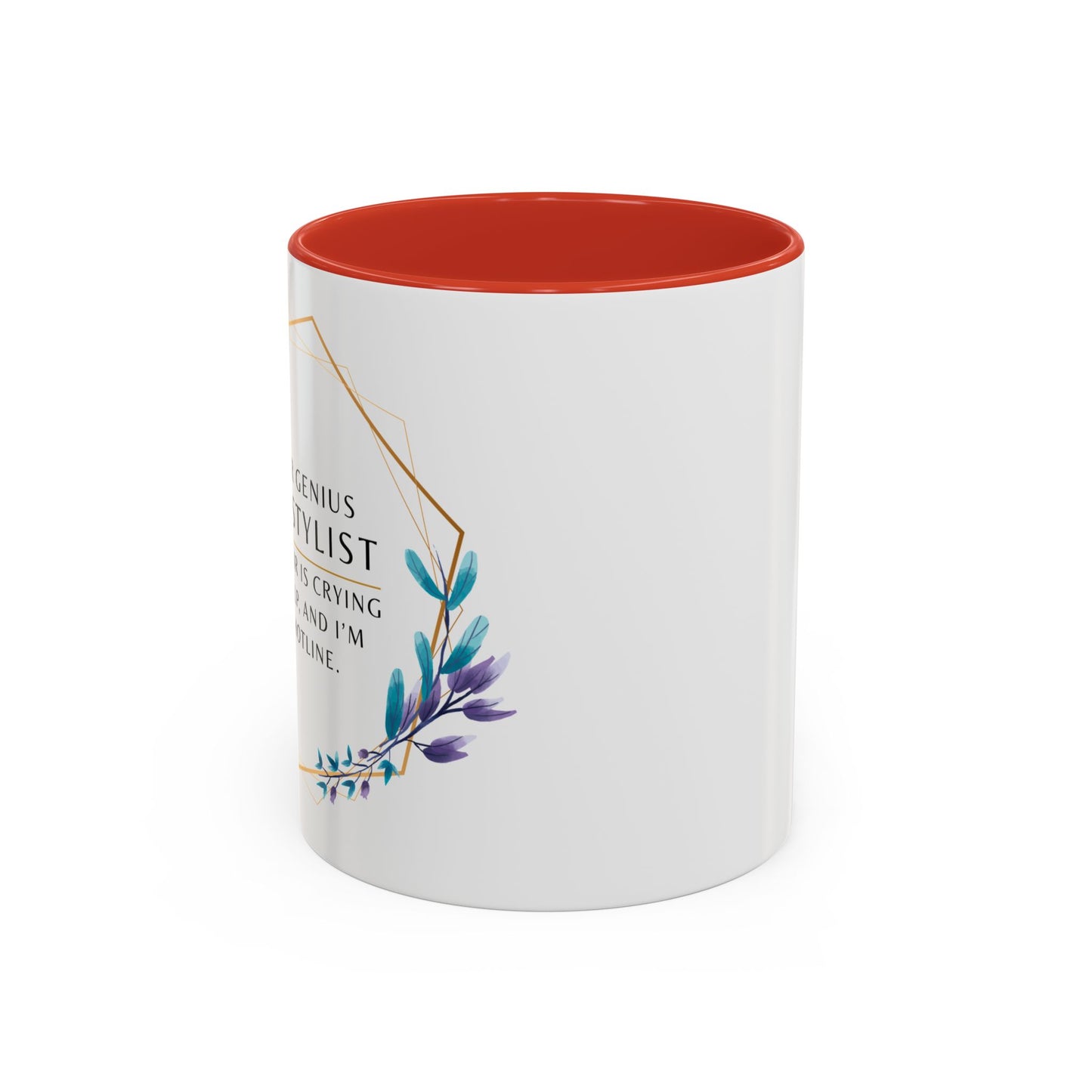 Hairstylist Coffee Mug – “Your Hair Is Crying for Help, and I’m the Hotline.”