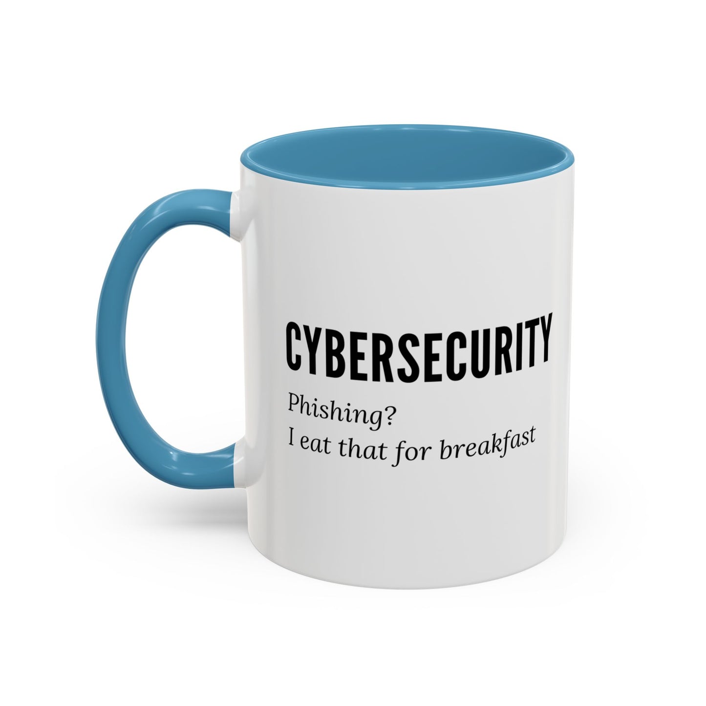 Cybersecurity Coffee Mug - "Phishing? I Eat That for Breakfast."