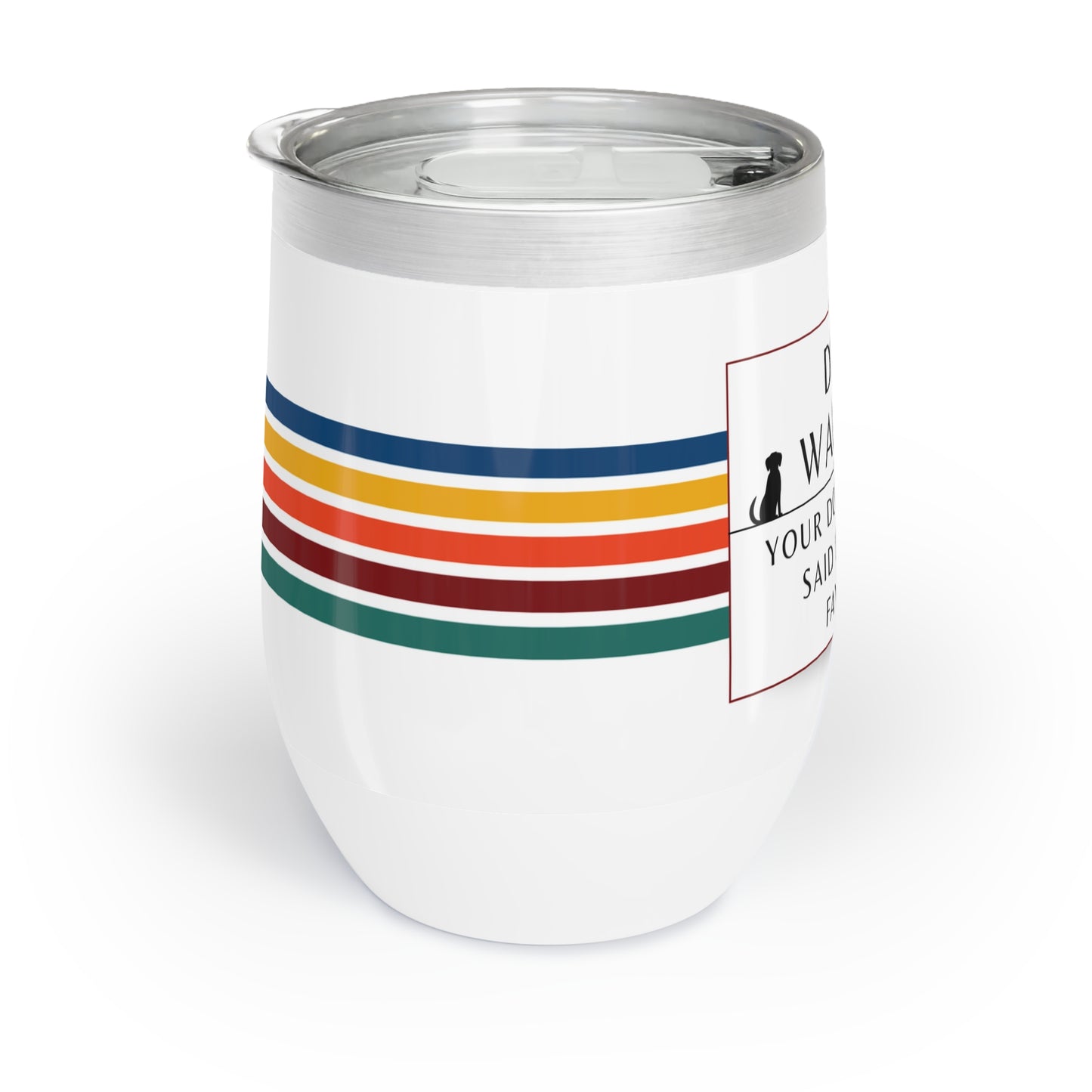 Dog Walker Wine Tumbler: “Your Dog Called… Said I’m Their Favorite”