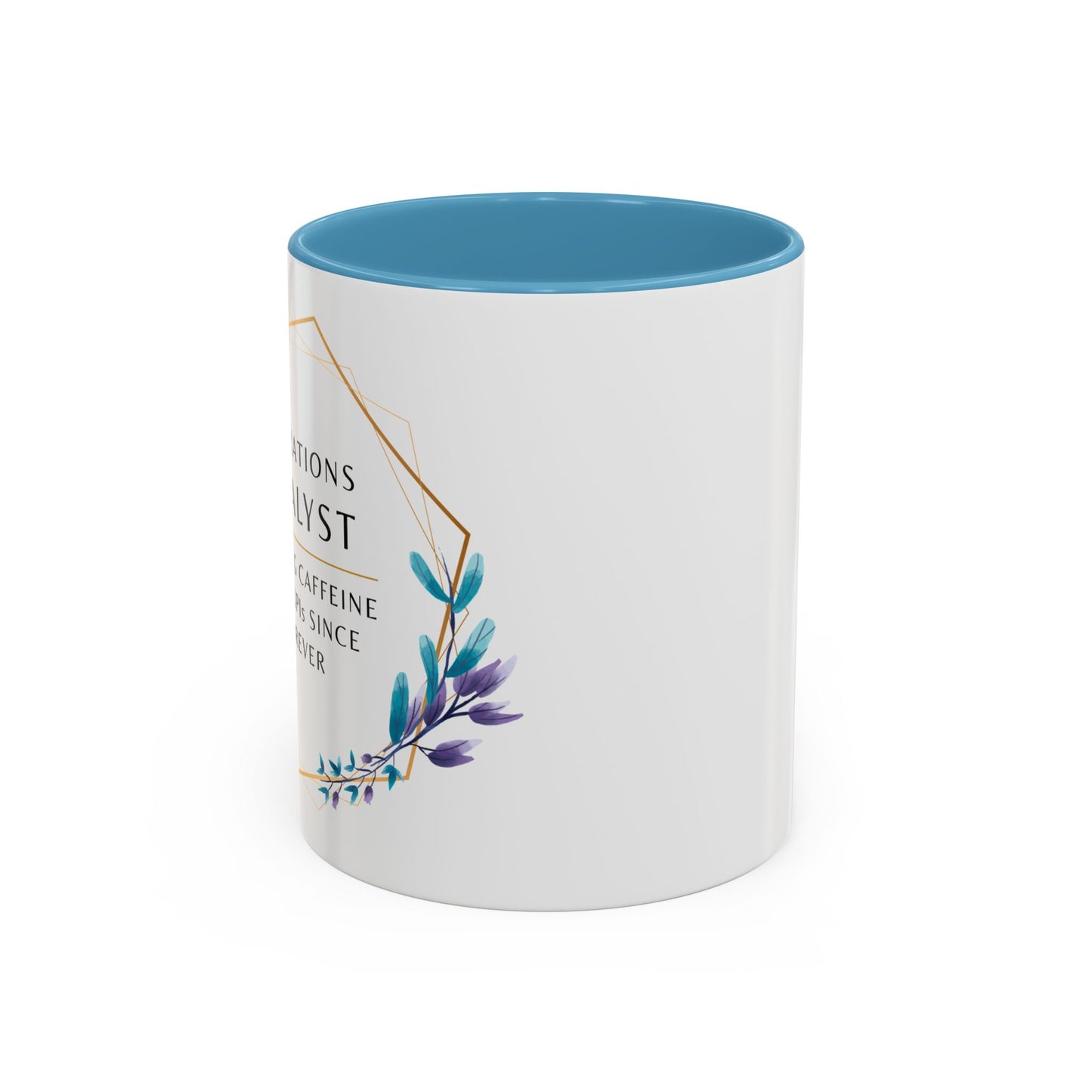 Operations Analyst Coffee Mug – “Turning Caffeine Into KPIs Since...Forever”