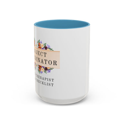 Project Coordinator Floral Coffee Mug – “Unpaid therapist with a checklist.”