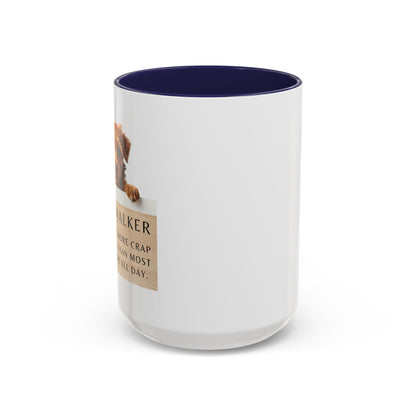 Dog Walker Coffee Mug – “I handle more crap before 9 a.m. than most people do all day.”