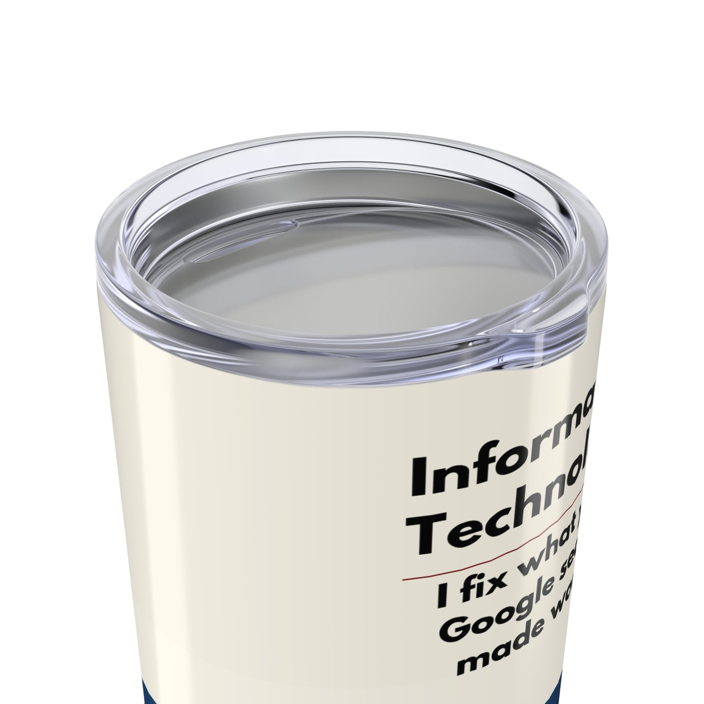 Information Technology 20oz Tumbler – "I fix what your Google search made worse" | Retro Stripes