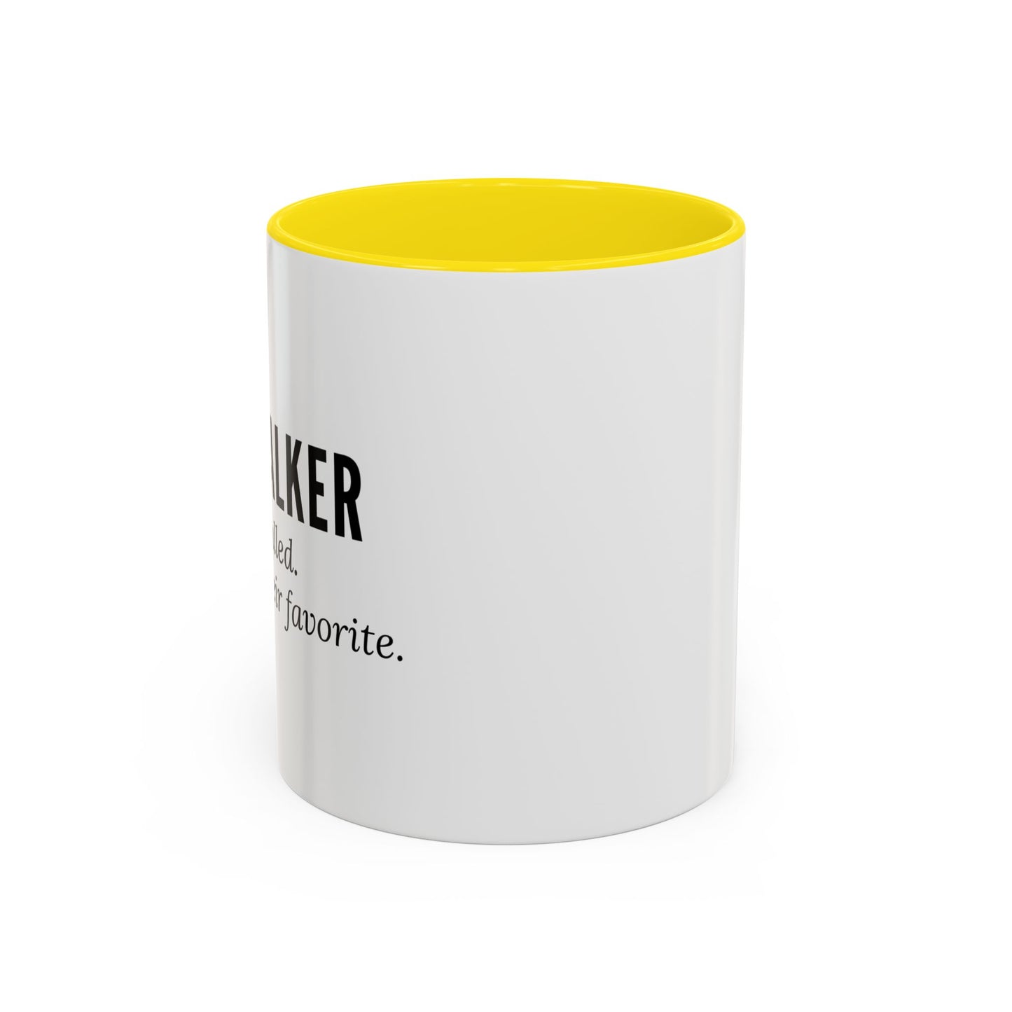 Dog Walker Coffee Mug – “Your dog called. Said I’m their favorite.”