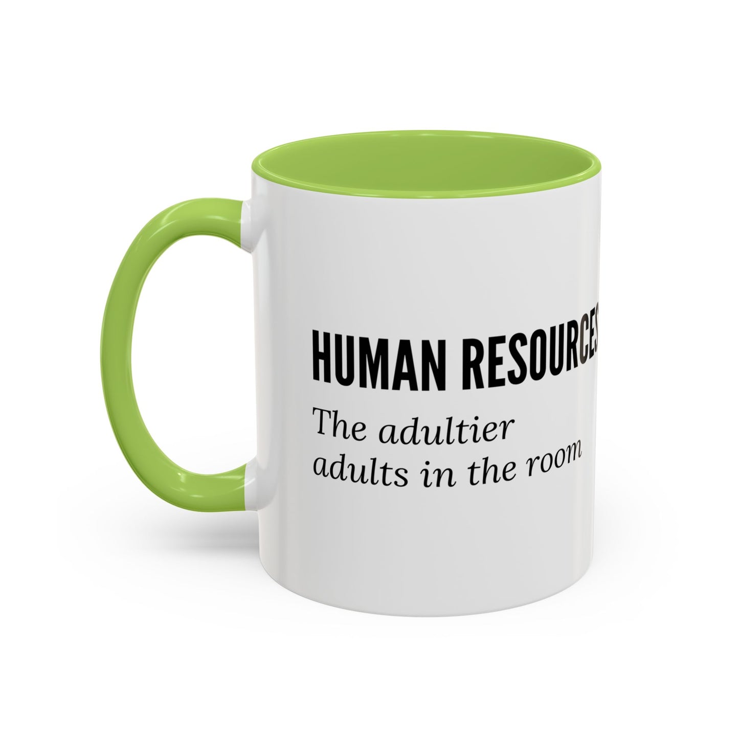 Human Resources Coffee Mug: "Because Common Sense Isn’t That Common"