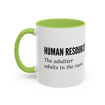 Human Resources Coffee Mug: "Because Common Sense Isn’t That Common"