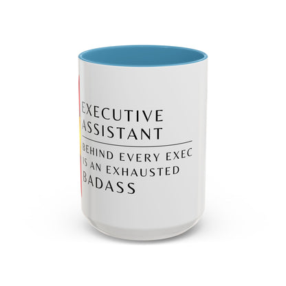 Executive Assistant Floral Coffee Mug – “Behind every exec is an exhausted badass.”