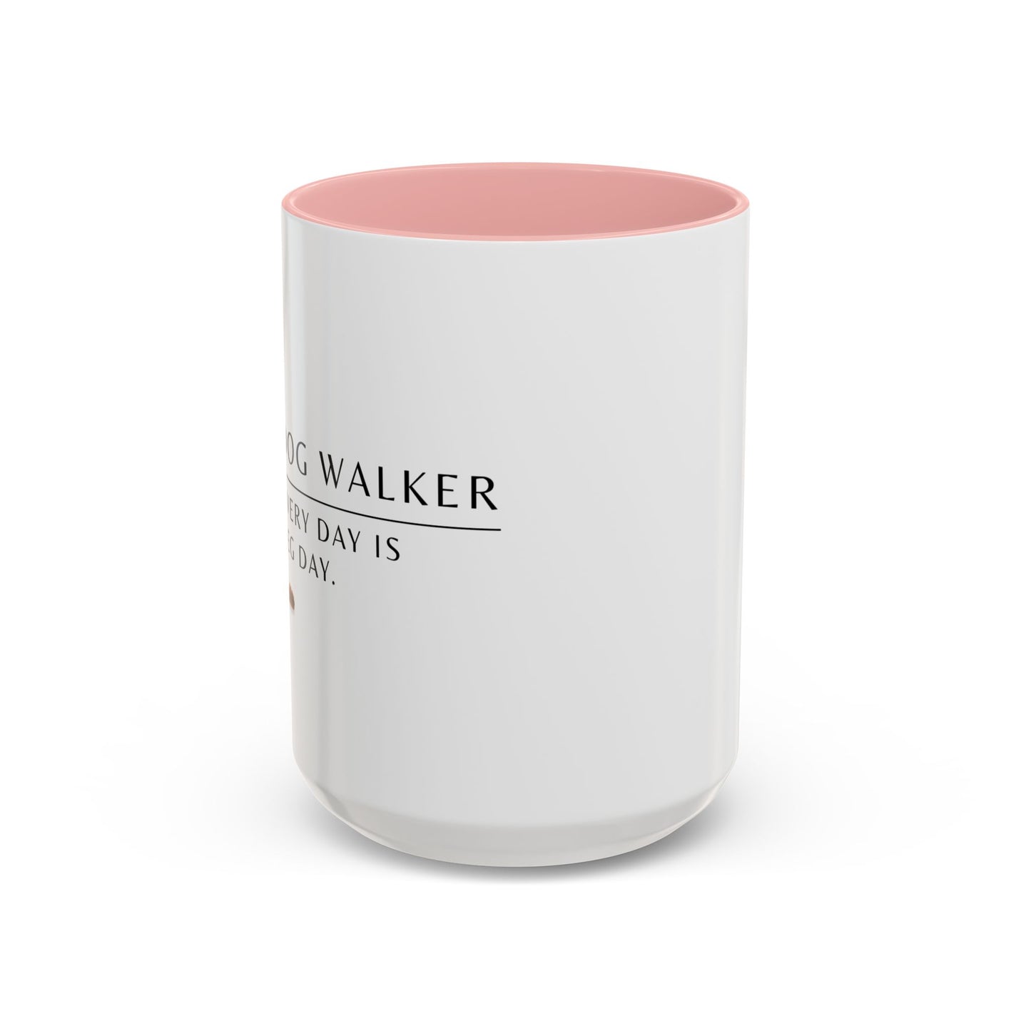 Dog Walker Coffee Mug – “Every day is leg day.”
