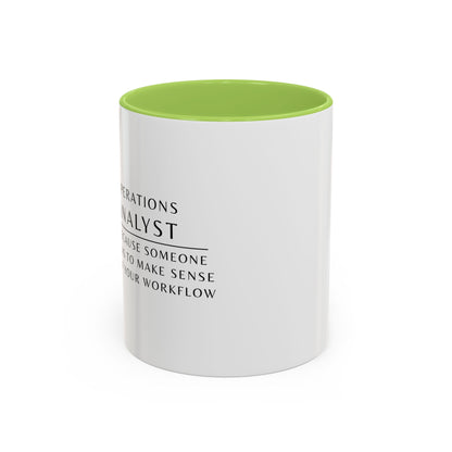 Operations Analyst Coffee Mug – “I Fix Problems You Don’t Even Know You Have”