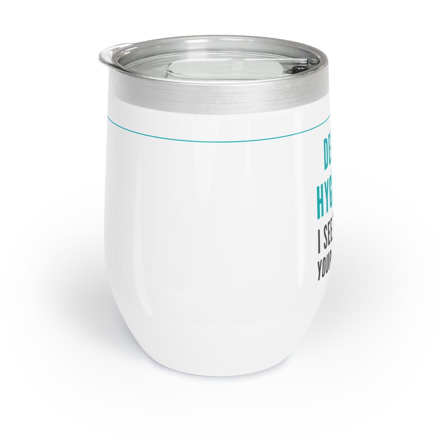 Dental Hygienist Wine Tumbler – “I see through your floss lies”