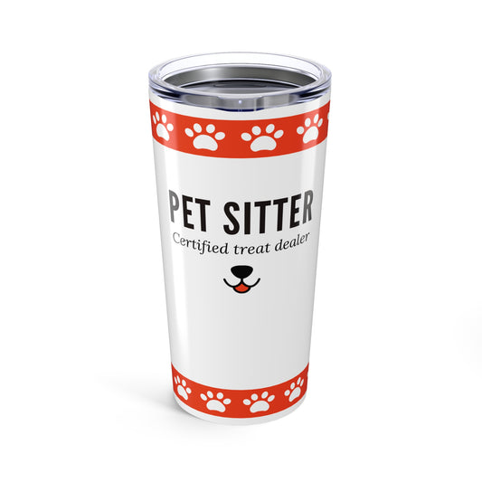 Pet Sitter Tumbler 20 oz – “Certified Treat Dealer”
