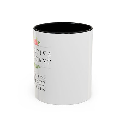 Executive Assistant Floral Coffee Mug - "I Get Paid To Babysit Grownups"