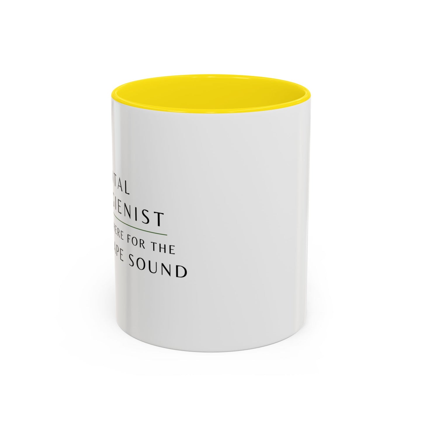Dental Hygienist, Floral Coffee Mug – "Just Here for the Scrape Sound"