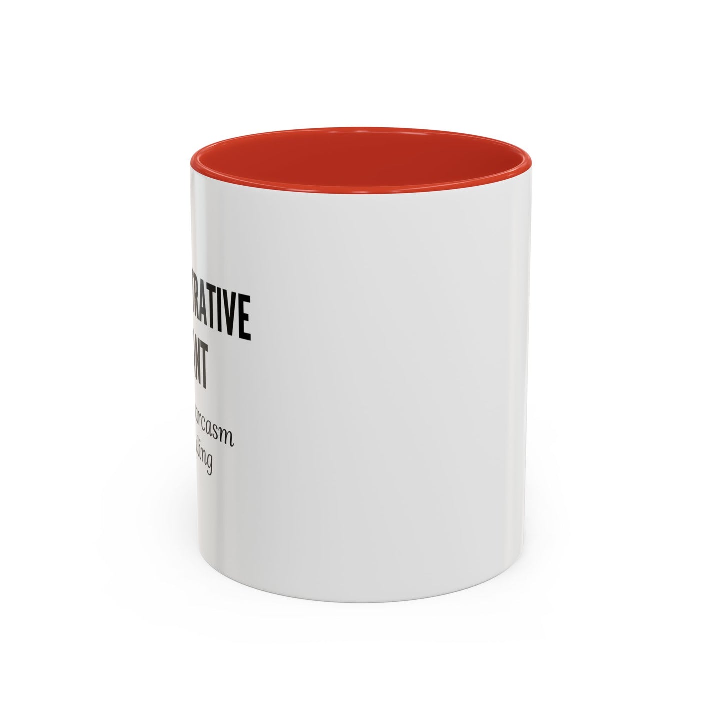 Administrative Assistant Coffee Mug: "Fluent in Sarcasm and Scheduling"
