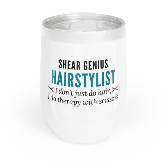 Wine Tumbler – “Hairstylist: I Don’t Just Do Hair, I Do Therapy With Scissors”