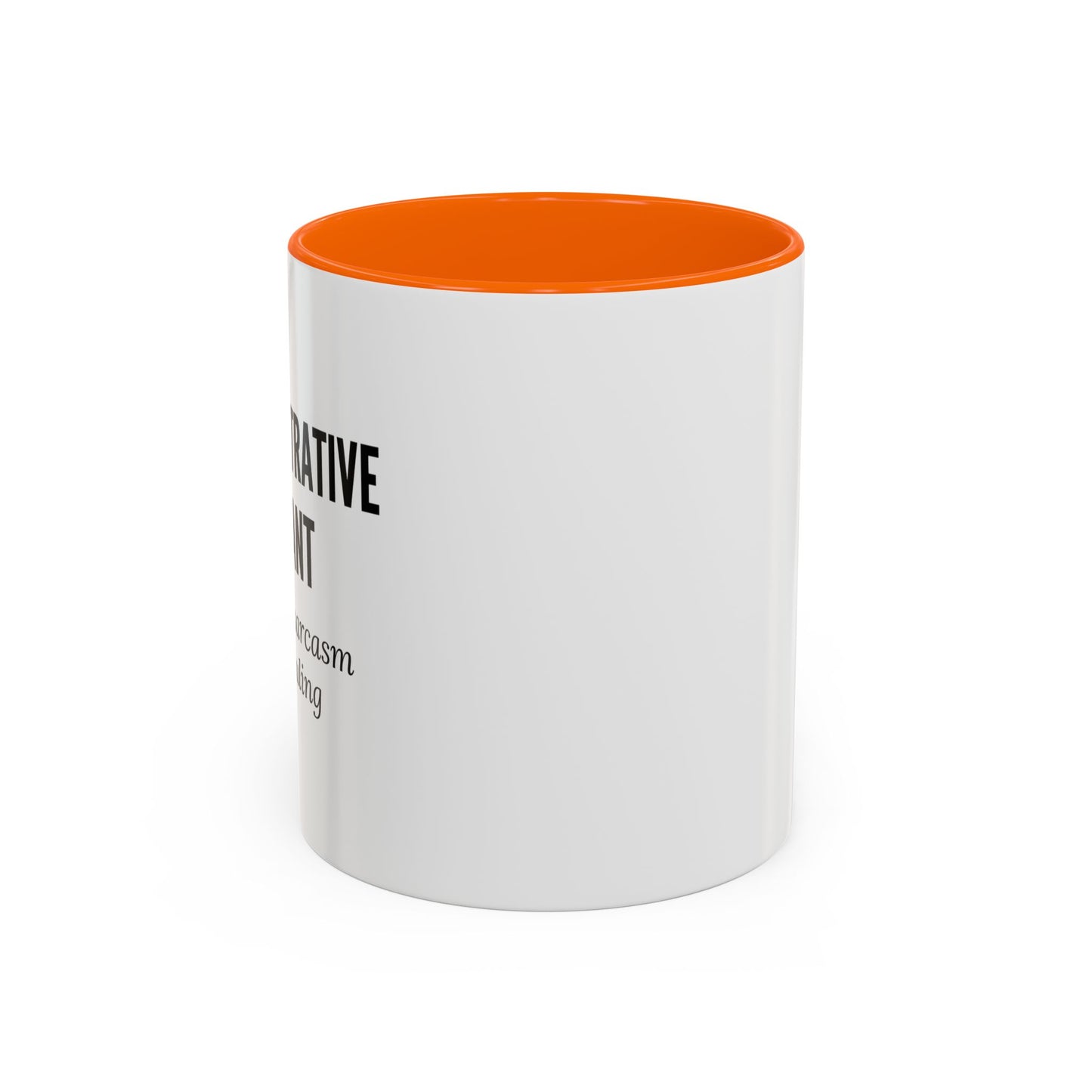 Administrative Assistant Coffee Mug: "Fluent in Sarcasm and Scheduling"