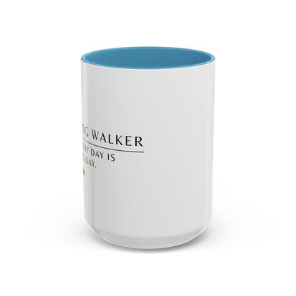 Dog Walker Coffee Mug – “Every day is leg day.”