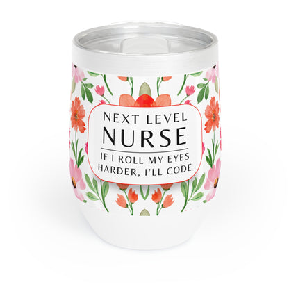 Nurse Wine Tumbler – “If I roll my eyes harder, I’ll code”