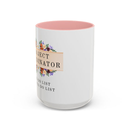 Project Coordinator Funny Floral Mug – “My to-do list has a to-do list.”