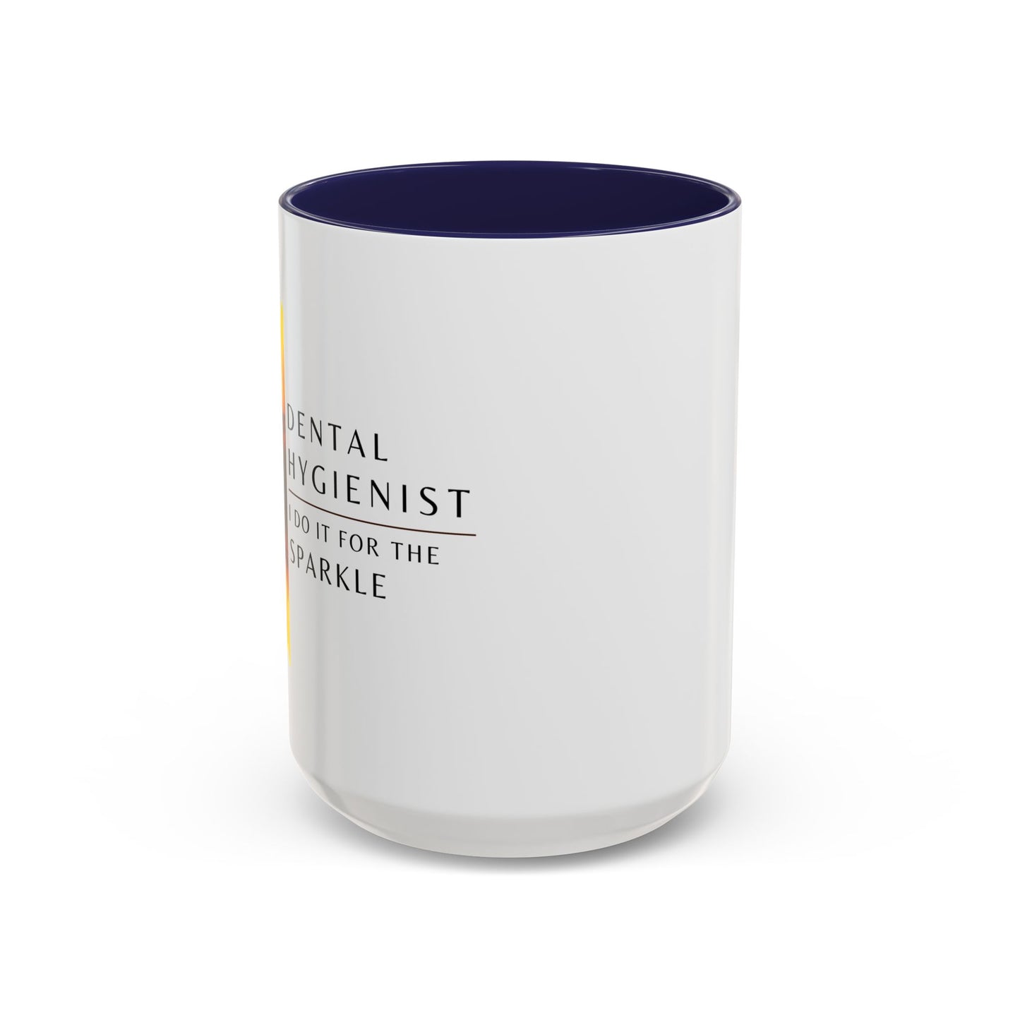 Dental Hygienist Sunflower Coffee Mug – "I Do It for the Sparkle"