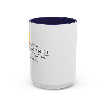 Dental Hygienist Sunflower Coffee Mug – "I Do It for the Sparkle"