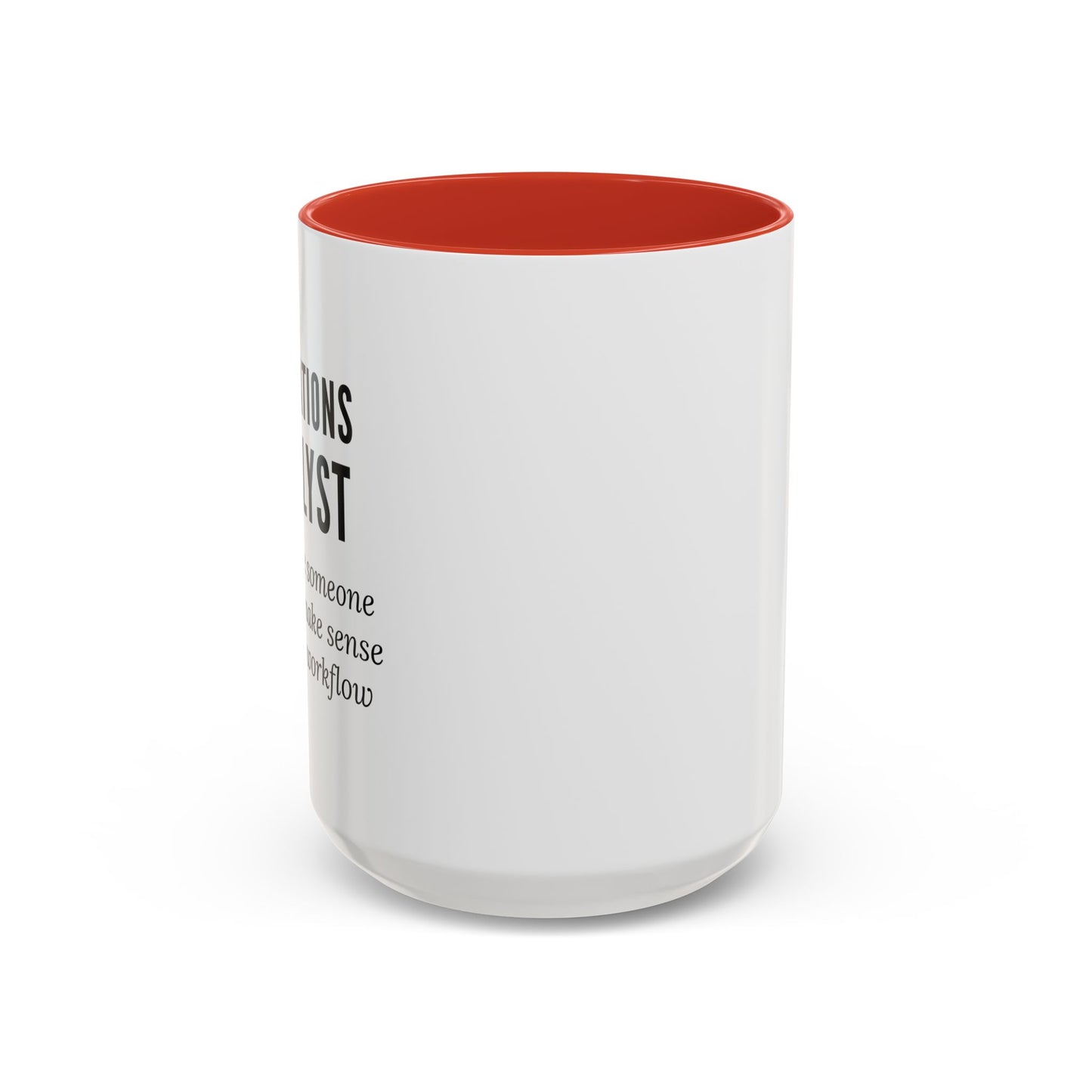 Operations Analyst Coffee Mug – “I Fix Problems You Don’t Even Know You Have”
